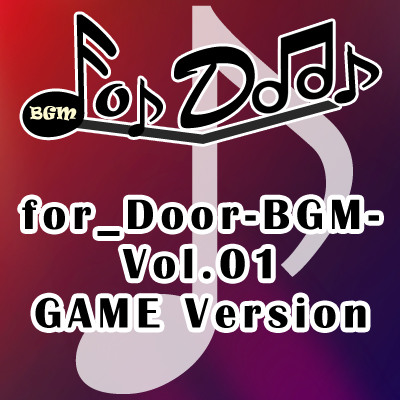 for_Door-BGM- Vol.01 GAME Version