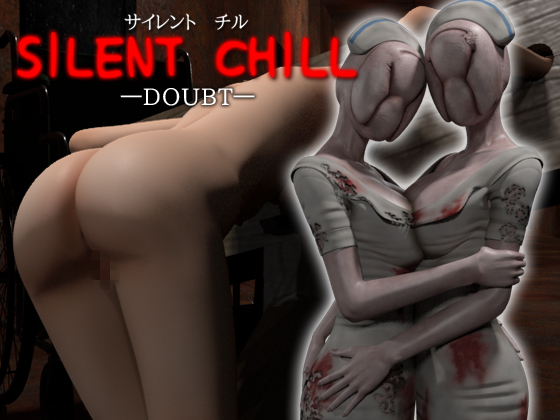 SILENT CHILL -DOUBT- 