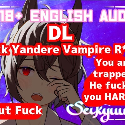 R-18 [DL] Yandere Vampire R*ki Torments You