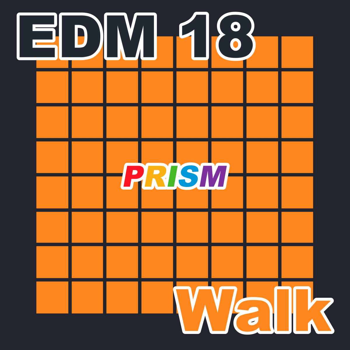 EDM 18 - Walk -Short ver.-