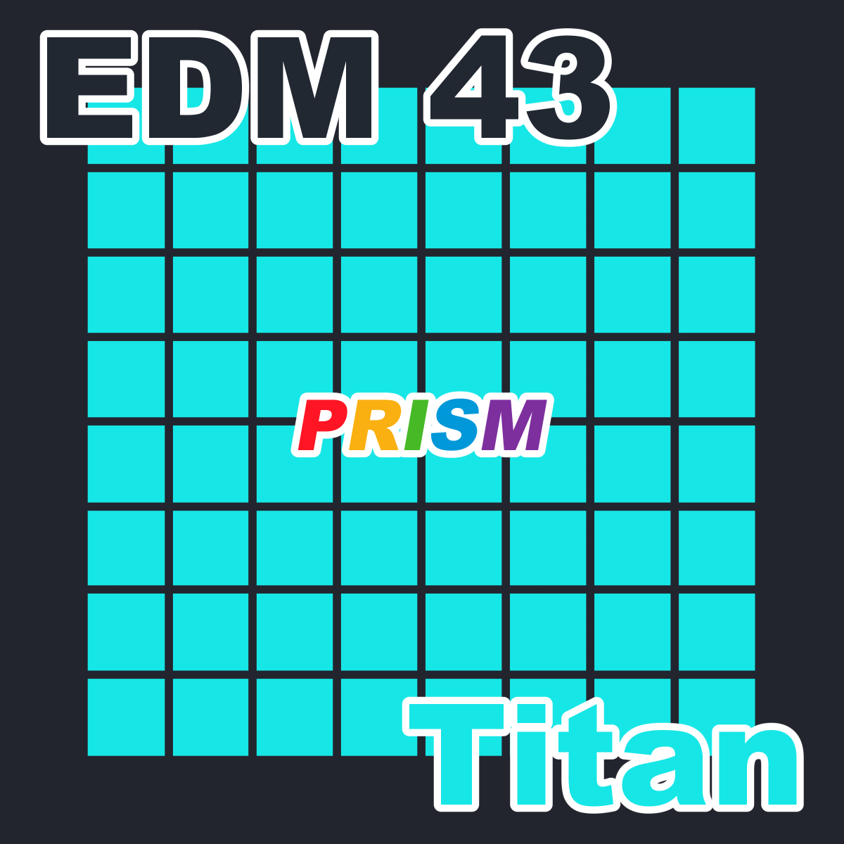EDM 43 - Titan -Short ver.-