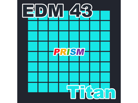 【シングル】EDM 43 - Titan／ぷりずむ