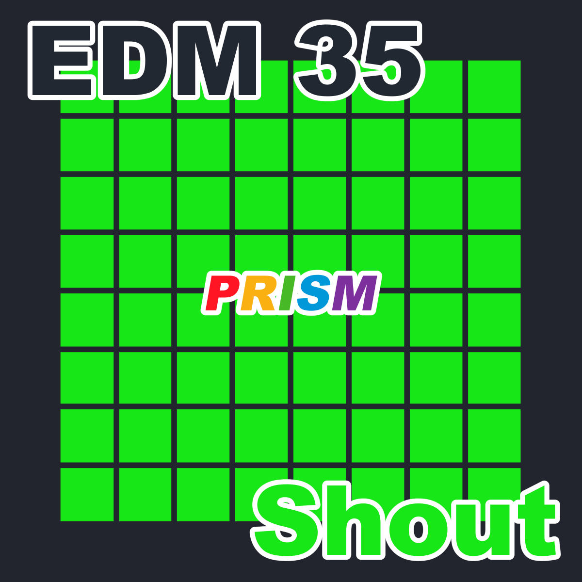 EDM 35 - Shout -Short ver.-