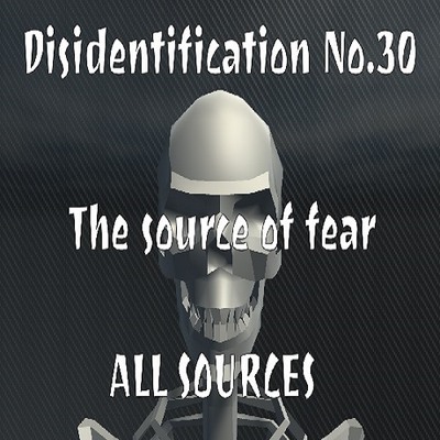 Disidentification_No.30_The source of fear_Sample