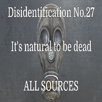 Disidentification_No.27_It's natural to be dead_Sample