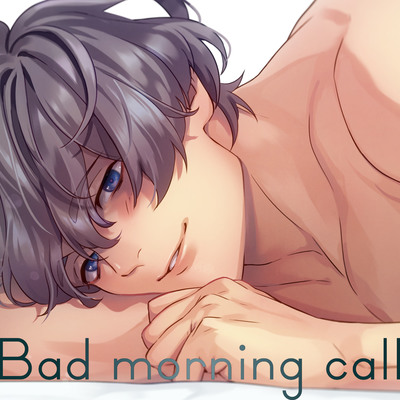 Bad morning call