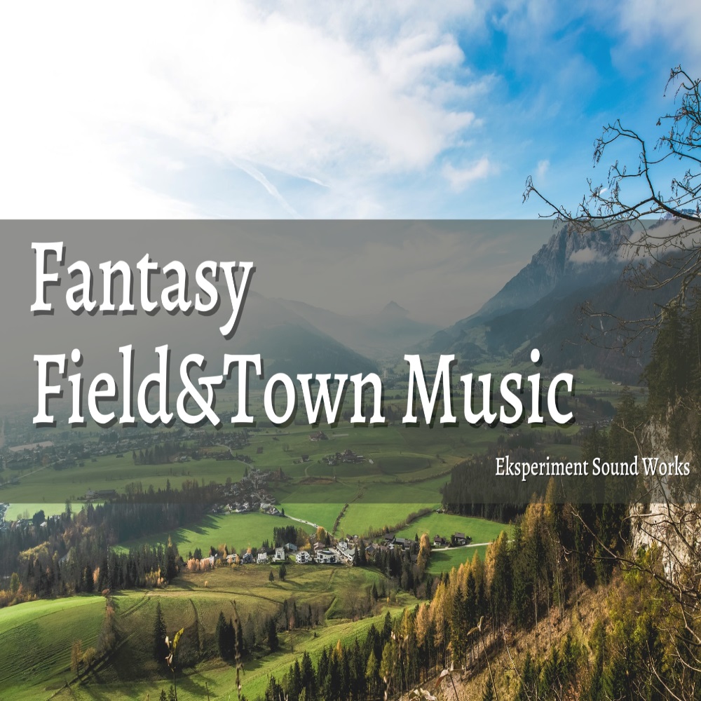 Fantasy Field&amp;Town Music