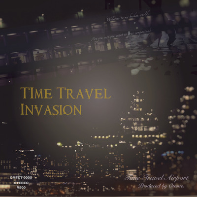 Time Travel Invasion クロスフェード