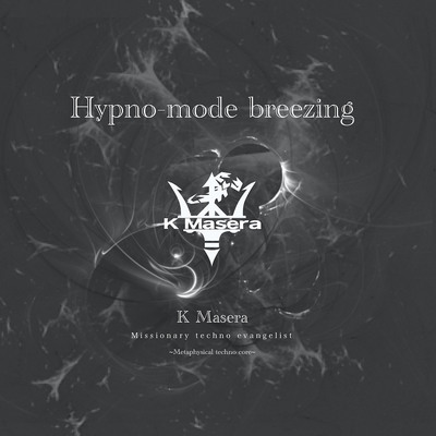Hypno-mode breezing クロスフェード