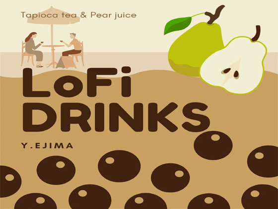 音楽素材「タピオカ・ティー &amp; 梨ジュース」- LoFi DRINKS -
