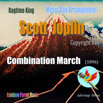 ラグタイム王　Scott Joplin Music Box 「Combination March」