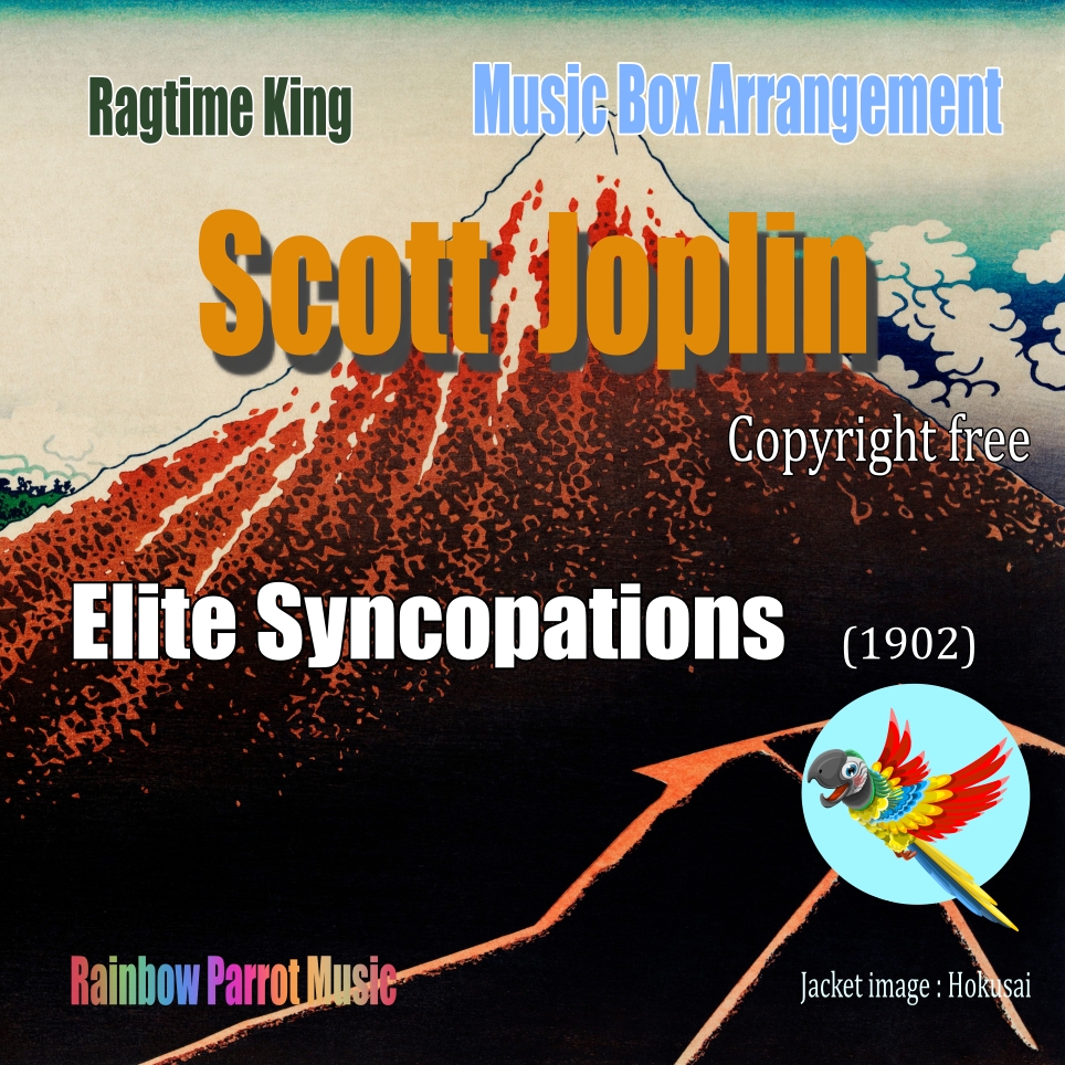ラグタイム王　Scott Joplin Music Box 「Elite Syncopations」