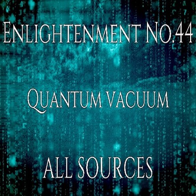 Enlightenment_No.44_Quantum vacuum_Sample