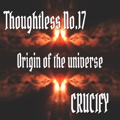 Thoughtless_No.17_Origin of the universe_Sample