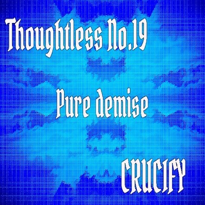 Thoughtless_No.19_Pure demise_Sample