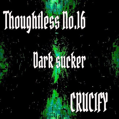 Thoughtless_No.16_Dark sucker_Sample