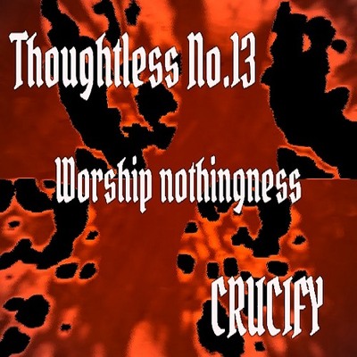 Thoughtless_No.13_Worship nothingness_Sample