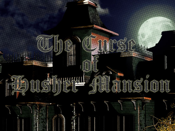 The Curse of Husher Mansion