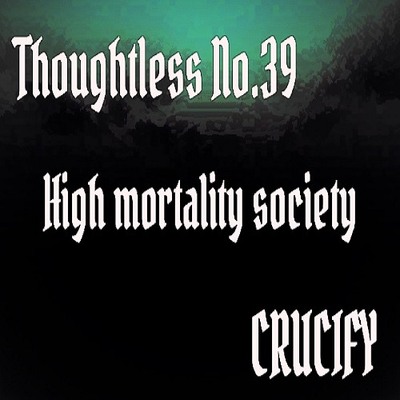 Thoughtless_No.39_High mortality society_Sample