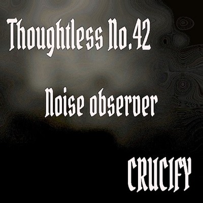 Thoughtless_No.42_Noise observer_Sample