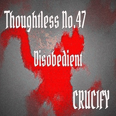Thoughtless_No.47_Disobedient_Sample