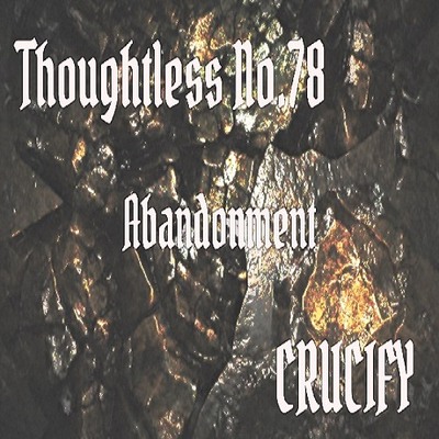 Thoughtless_No.78_Abandonment_Sample