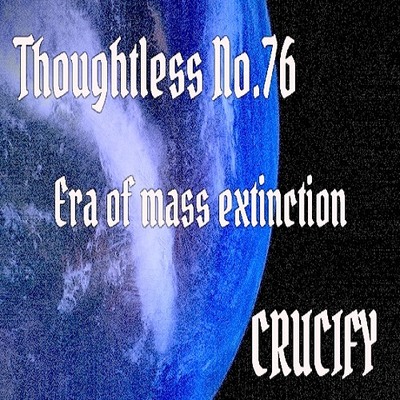 Thoughtless_No.76_Era of mass extinction_Sample