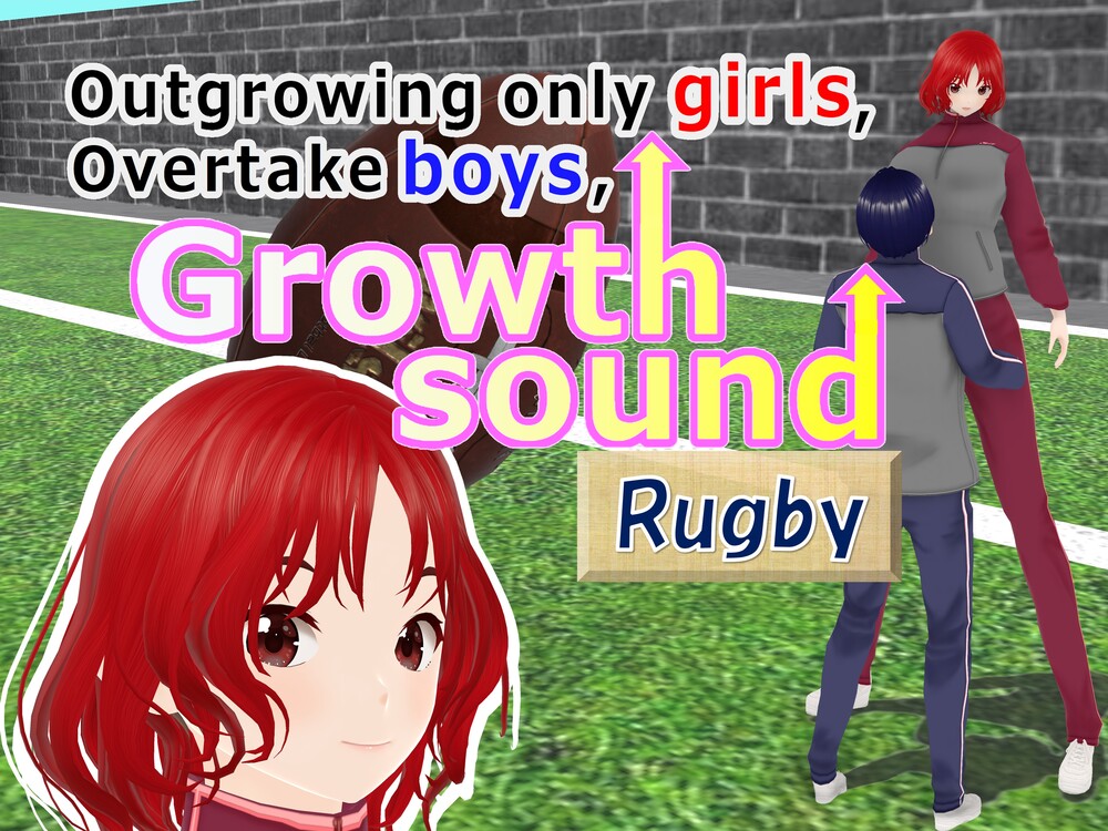 Outgrowing only girls, Overtake boys, Growth sound. Rugby Arc