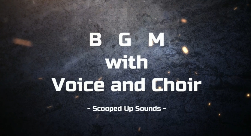 BGM with Voice &amp; Choir