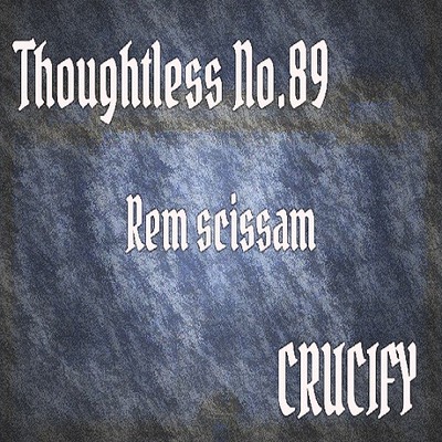 Thoughtless_No.89_Rem scissam_Sample