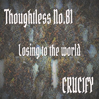 Thoughtless_No.81_Losing to the world_Sample