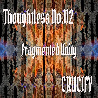 Thoughtless_No.112_Fragmented Unity_Sample