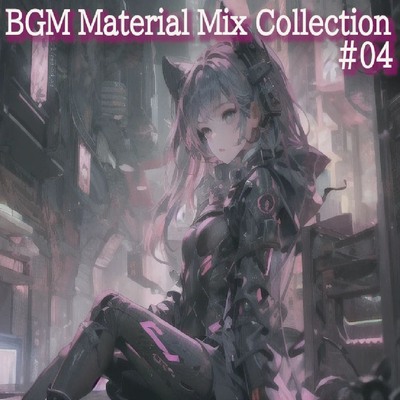 BGM Material Mix Collection#04
