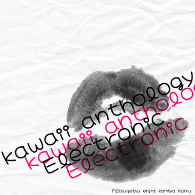 Demo_kawaii anthology Electronic