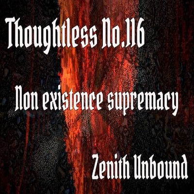 Thoughtless_No.116_Non existence supremacy_Sample