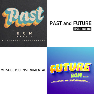MITSUGETSU INSTRUMENTAL PAST and FUTURE