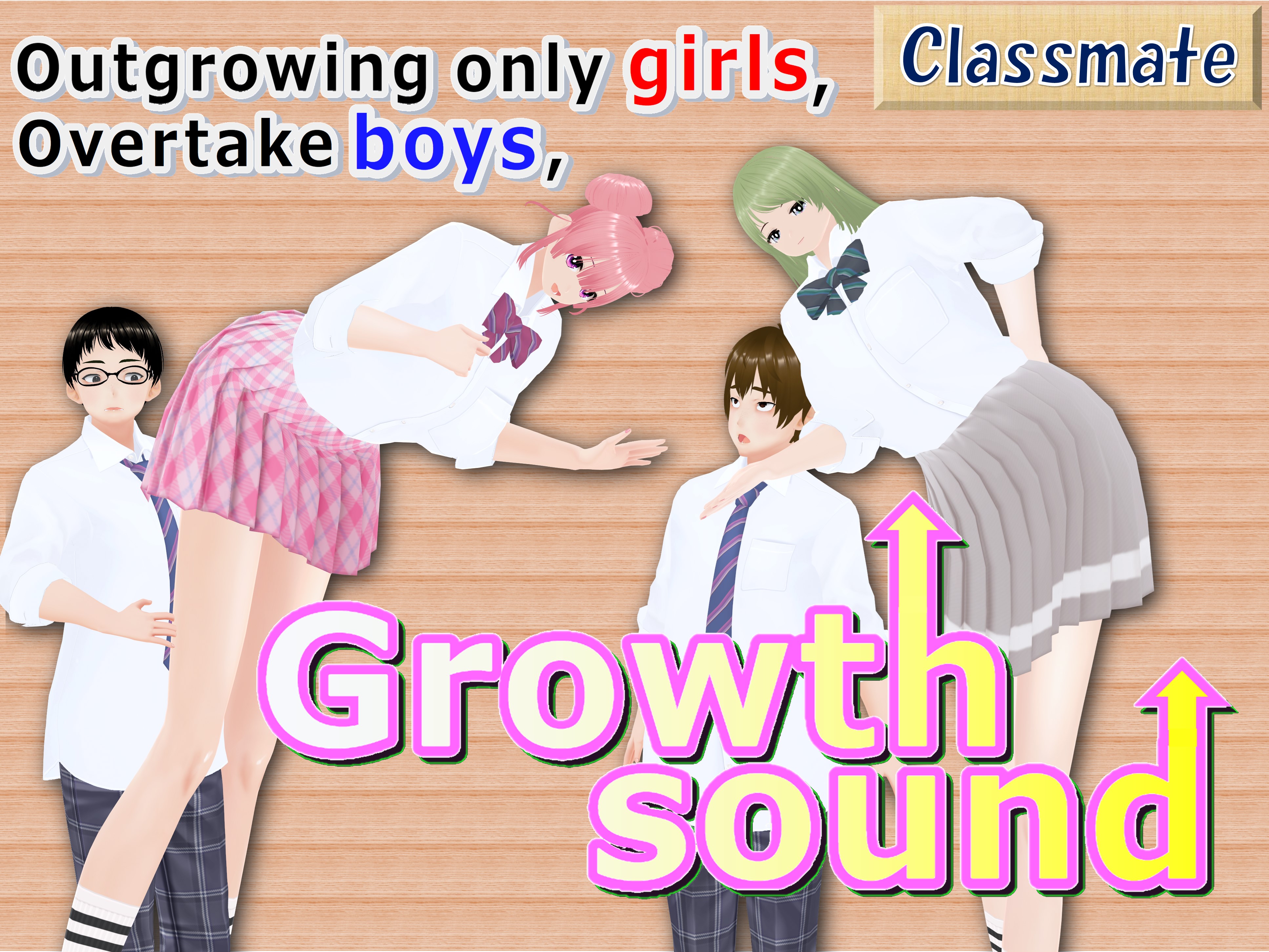 Outgrowing only girls, Overtake boys, Growth sound. Classmate Arc