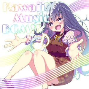 Kawaii Music BGM!! playlist
