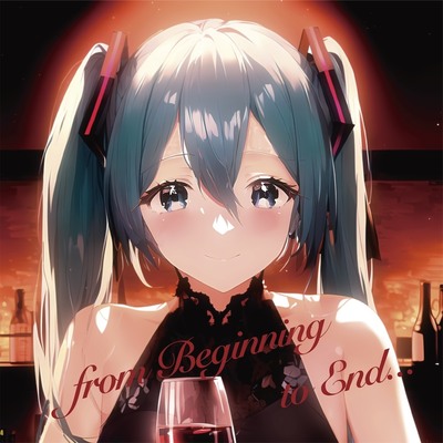 from Beginning to End... 収録曲XFD