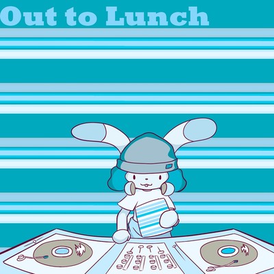 Out to Lunch