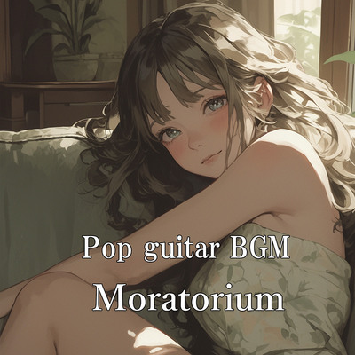 Pop guitar BGM "Moratorium"体験版
