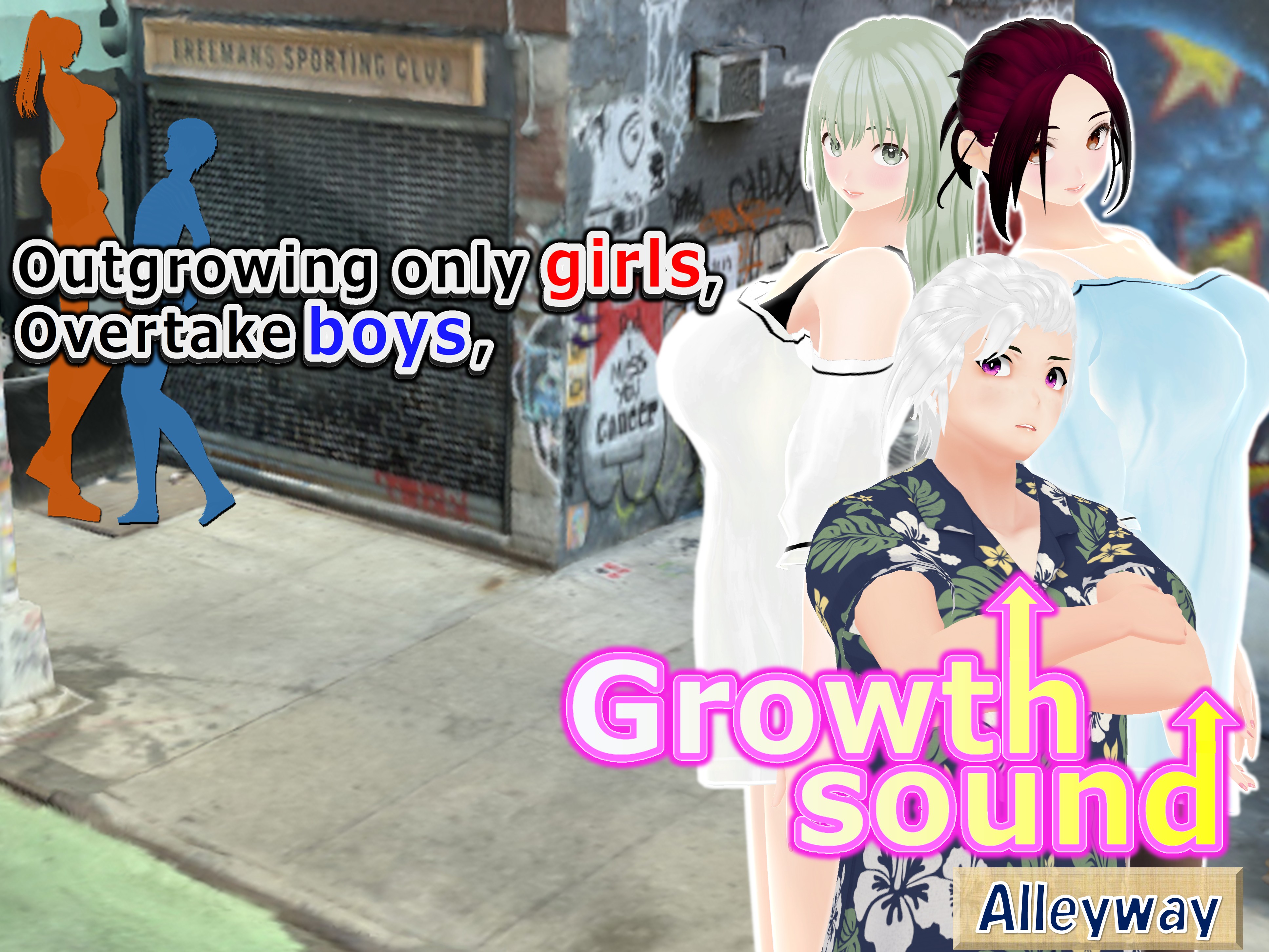 Outgrowing only girls, Overtake boys, Growth sound. Alleyway Arc