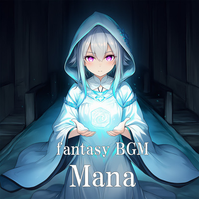 Fantasy BGM "Mana"体験版