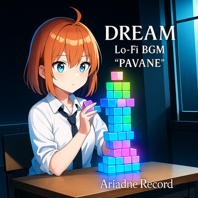 DREAM Lo-Fi BGM"PAVANE"