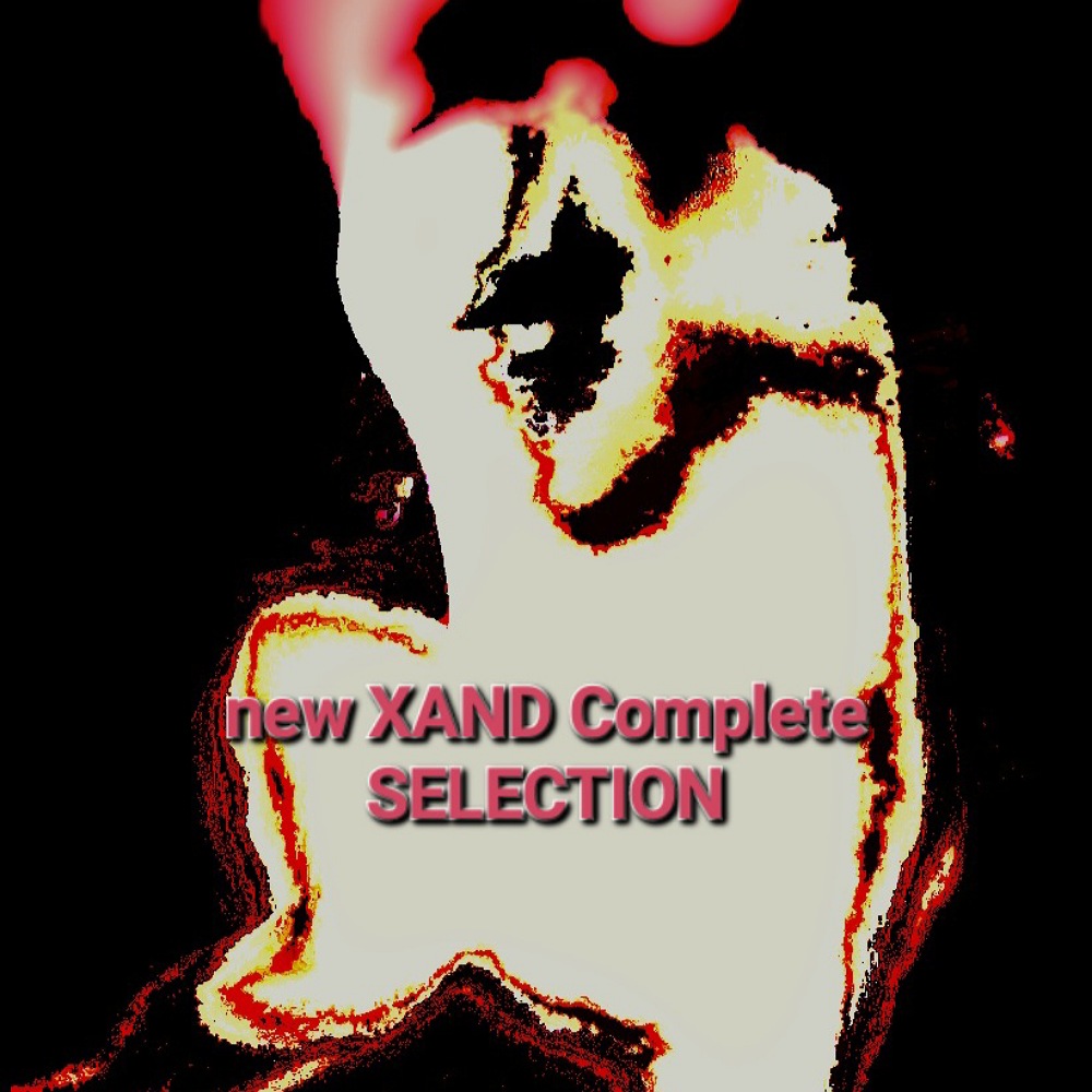 new XAND Complete  SELECTION