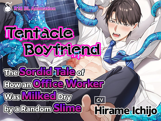 [ENG Sub] Tentacle Boyfriend: The Sordid Tale of how an Office Worker was Milked Dry by a Random Slime