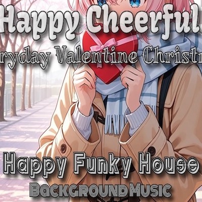 キュンキュン系 ハウスミュージック音楽素材！日常 バレンタイン イベント演出等に最適♪