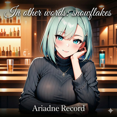 In other words snowflakes 試聴版