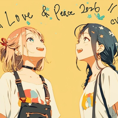 【視聴版】love＆Peace2026～つるこうASMR同棲彼女シリーズ～