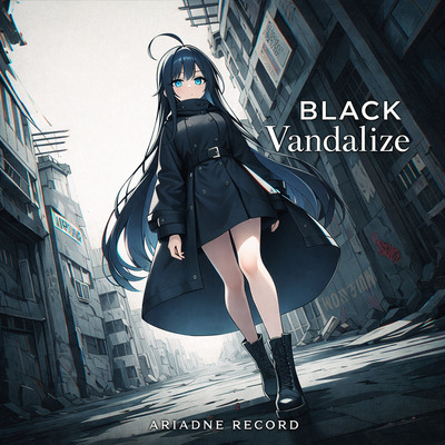 BLACK Vandalize　試聴版